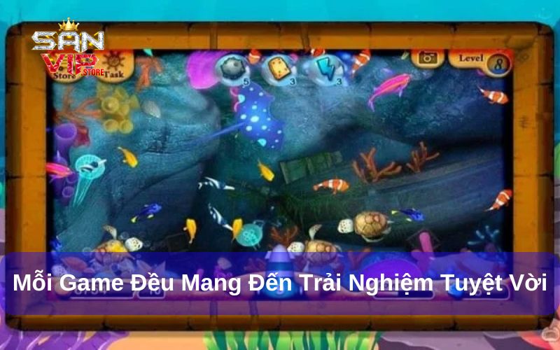 Mỗi game bắn cá đều mang lại trải nghiệm hấp dẫn