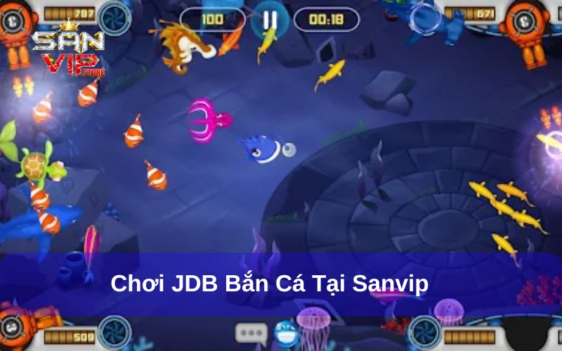 Chơi JDB bắn cá hấp dẫn tại Sanvip