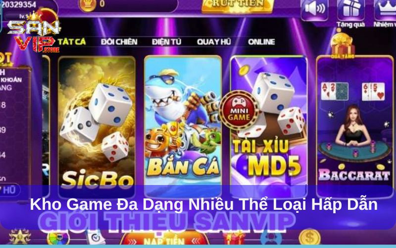 Kho game đa dạng nhiều thể loại hấp dẫn