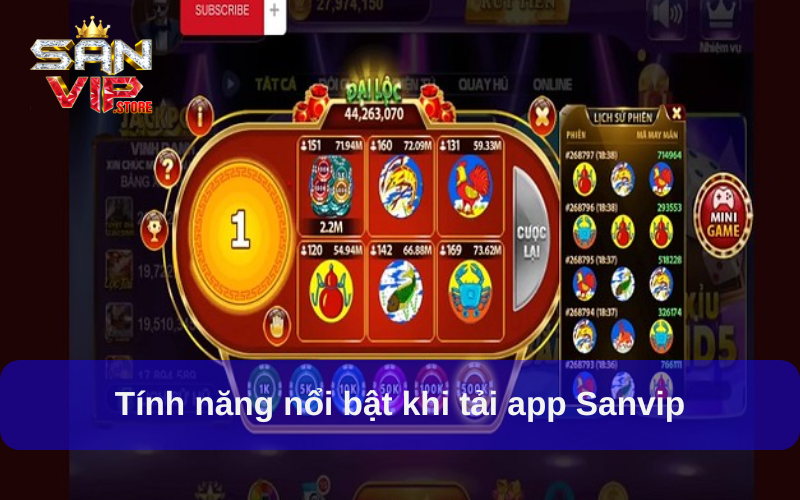 Tính năng nổi bật khi tải app Sanvip