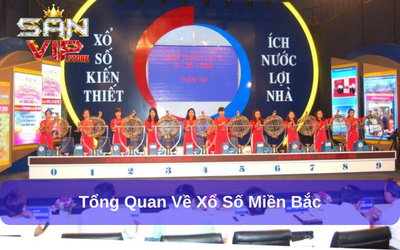 Nội dung giới thiệu về xổ số miền Bắc
