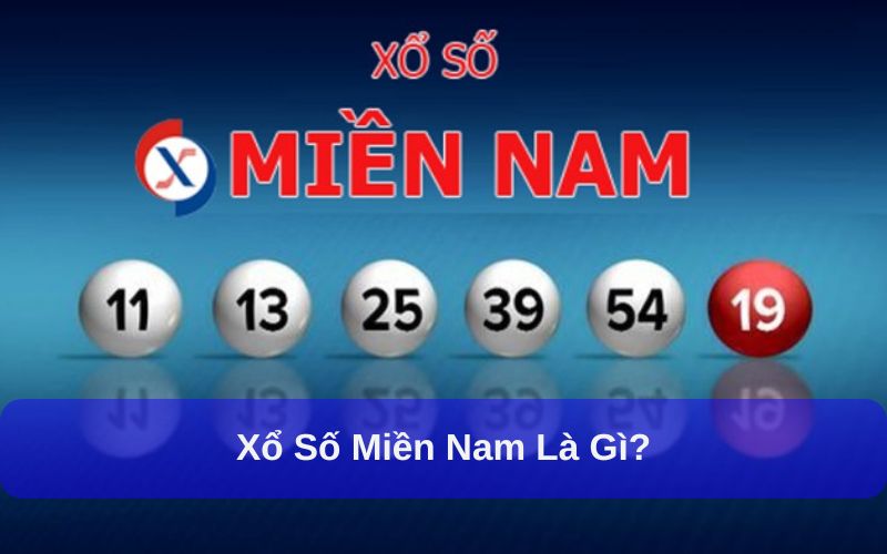 Xổ số miền Nam chơi đơn giản, nhận thưởng cao